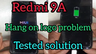 All redmi phone hang on logo problem solution || Redmi 9a hang logo problem Solution