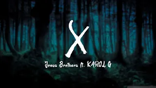 Jonas Brothers ft. KAROL G - X (Lyric Video)