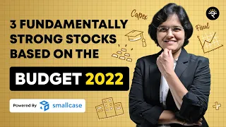 3 Fundamentally Strong Stocks Based on the Budget 2022 | CA Rachana Ranade