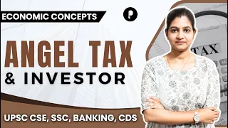All About Angel Tax & Angel Investor | Static Economy for All Banking Exams | Parcham Classes