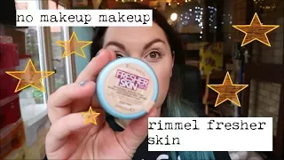 RIMMEL FRESHER SKIN FOUNDATION - NO MAKEUP MAKEUP?