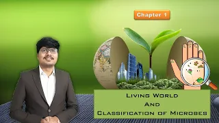 Living World and Classification of Microbes 1 |Science and Technology class 8 | SSC | CBSE