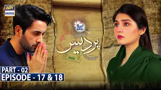 Pardes Episode 17 & 18 - Part 2 - Presented by Surf Excel [CC] ARY Digital