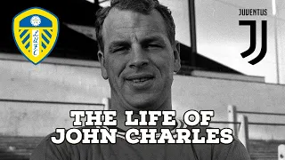 The Life Of John Charles (FT. What If Football) | AFC Finners | Football History Documentary
