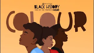 IOG UK - BLACK HISTORY TOLD BY THE PROPHETS PART 1 - COLOUR