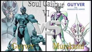 SOULCALIBUR Ⅵ The Guyver Vs Murakami