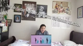 Shy Reacts: The Eastlight (더 이스트라이트) - Let Me Stay With You Cheoreography