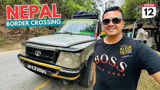 EP #12 India Nepal Border Crossing & Sumo Ride to Kathmandu | കാഠ്മണ്ഡുവിലേക്ക് ഒരു ദുരന്ത യാത്ര 🥵