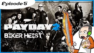 Payday 2 - Elephant Biker Heist - 2016 Gameplay with Friends - Episode 5