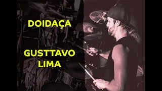 Gusttavo Lima - Doidaça - Ramon Pika - Pau (DRUM COVER)