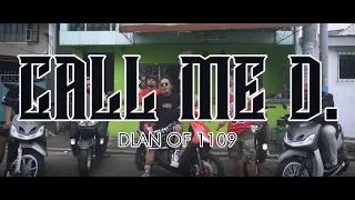 Call me D. - Dlan of 1109  (Official Music Video) Prod. By: JrickBeats