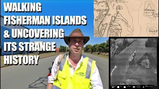 Walking Fisherman Islands & Uncovering its Strange History