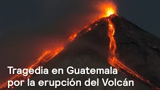 Tragedia en Guatemala por la erupción del Volcán de Fuego. Retransmisión de #DespiertaConLoret