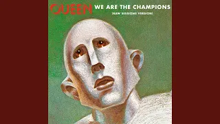 We Are The Champions (Raw Sessions Version)