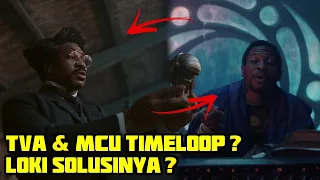 TVA DAN MCU TERJEBAK DALAM SATU TIMELOOP ? | LOKI EPISODE 3 SEASON 2 THEORY