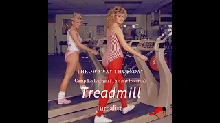 Treadmill (Camp Lo Luchini A.K.A This is it freestyle)