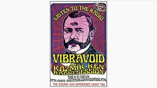 Vibravoid - Kozmik Ken Experience Radio Sessions (official audio)