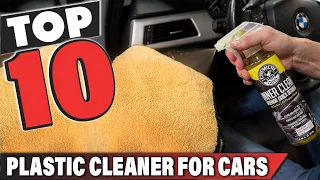 Best Plastic Cleaner for Car In 2024 - Top 10 Plastic Cleaner for Cars Review