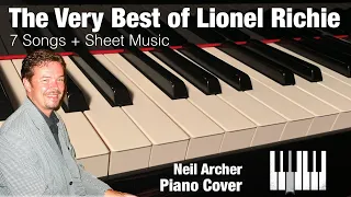 The Very Best of Lionel Richie - 7 Lionel Richie Songs (Piano Covers) in One Take by Neil Archer