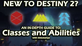 Destiny 2 - New Player Guide - Character Classes - All Supers, Grenades, Abilities, and Perks