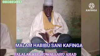 FALALAR KARANTA KUL HUWALLAHU AHAD DAGA BAKIN MALAM HABIBU SANI KAFINGA KANO STATE