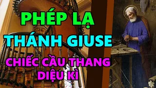 PHÉP LẠ THÁNH GIUSE | Bí Ẩn Chiếc Cầu Thang Diệu Kì Tại Thành Phố Đức Tin Santa Fe Hoa Kỳ