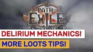 NEW Delirium Mechanics Explained! How To Get More Loots On Each Run!