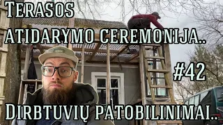 Terasos atidarymo ceremonija.. Dirbtuvių patobulinimai.. #42