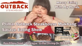 Primal Outback Steakhouse Mukbang Savage Eating Show 2024 New Diet Era Begins