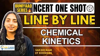 Buniyaad NCERT Line by CHEMICAL KINETICS | Boards | NEET  #neet #cbse #cbseboard #neet2024