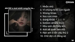 Nhạc Speed Up Chill Và Buồn - Playlist nói chung là buồn ~ Nhắn nhủ, Như anh đã thấy em | embes