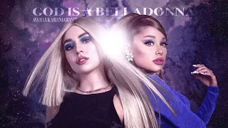God Is A Belladonna (Mashup) Ava Max & Ariana Grande