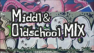 Middl＆OldschoolMIX＿ミドル＆オールドスクールミックス＿作業用BGM