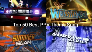 WWE Top 50 My Favourite PPV Theme Song With Best Matches (Match Card Version)