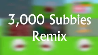 3,000 Subbies Remix | 3,000 Subscribers Special (Part 2 of 2)