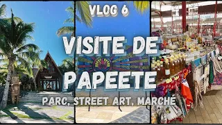 POLYNÉSIE FRANÇAISE | Centre ville de Papeete 🐚 VLOG