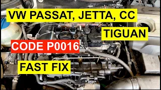 Diagnose A Code P0016 On VW Passat, Tiguan, CC, Jetta - TSI/ CCTA 2.0 Turbo - 2009 & Up