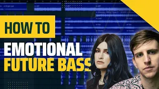 How To Make Emotional Future Bass | Fl Studio Tutorial