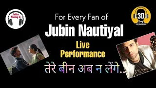 Jubin Nautiyal Live | Tujhe Kitna Chahein Aur Hum | Kabir Singh |  Mithoon