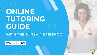 The Sunshine Method | Online Tutoring Guide