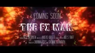 (TEASER) THE FX MAN