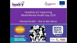 HeadsUp: World Mental Health Day - Mental Health - You're not alone