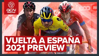 Who Will Win La Vuelta a España? | GCN's 2021 Tour Of Spain Preview Show