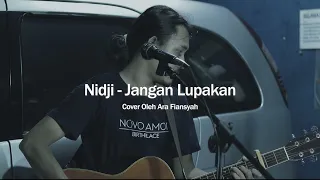 Nidji - Jangan Lupakan (Cover By Ara Fiansyah)