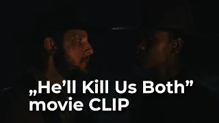 Surrounded (2023) Movie Clip 'He’ll Kill Us Both'