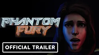 Phantom Fury - Official Reveal Trailer