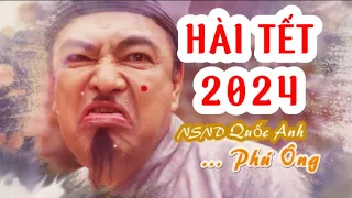 Hài Tết 2024 - Ai là chưởng lễ - Hài tết dân gian mới nhất 2024 - Quốc Anh, Thanh Hương, Thanh Tú