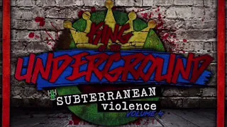 H2O “King of the Underground: Subterranean Violence Volume 4” Event Coverage