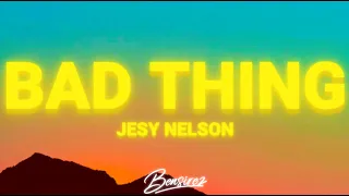 Jesy Nelson - Bad Thing (Lyrics)