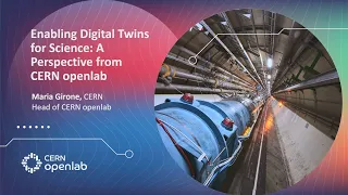 Enabling Digital Twins for Science: A Perspective from CERN openlab | NVIDIA GTC 2024